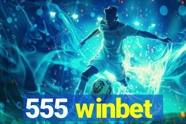 555 winbet